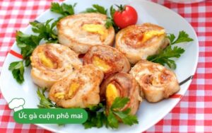Ức gà cuộn phô mai